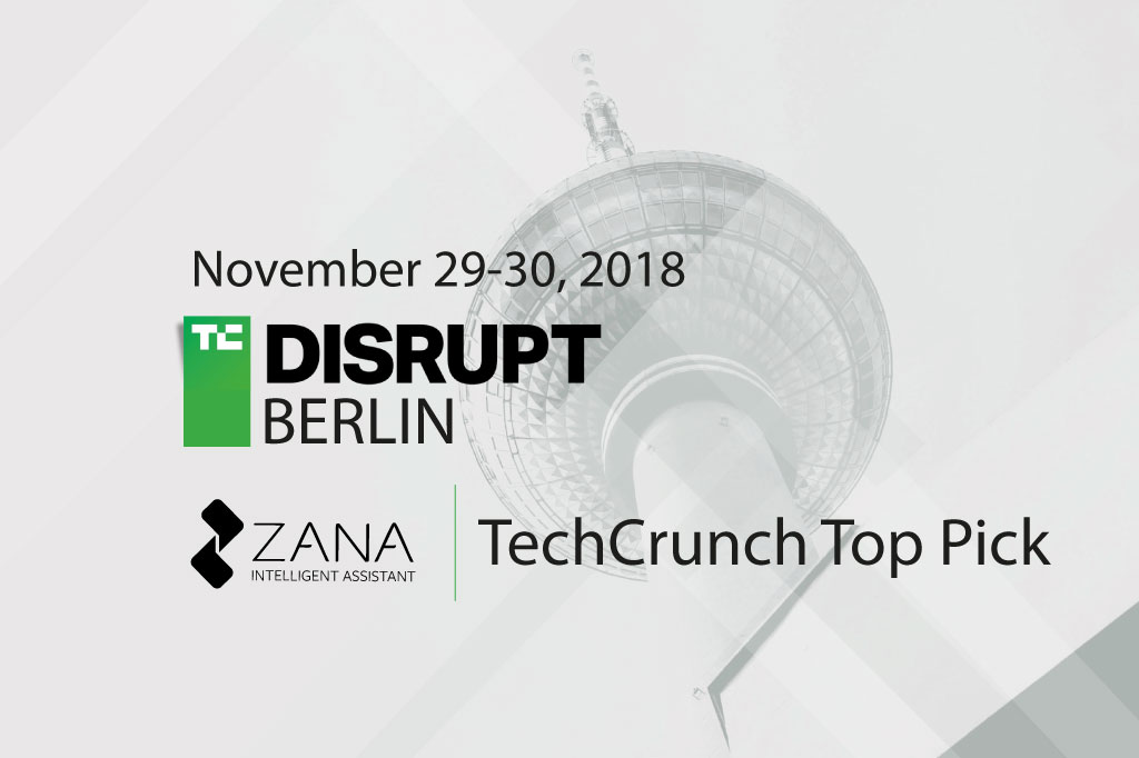 Zana is selected as TechCrunch Top Pick among a record number of applications.